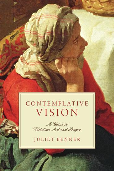 Contemplative Vision - A Guide to Christian Art and Prayer - cover