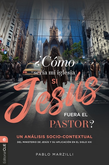 ¿Cómo sería mi iglesia si Jesús fuera el pastor? - cover