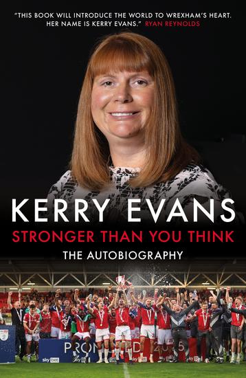 Stronger Than You Think - Kerry Evans – The Autobiography - cover