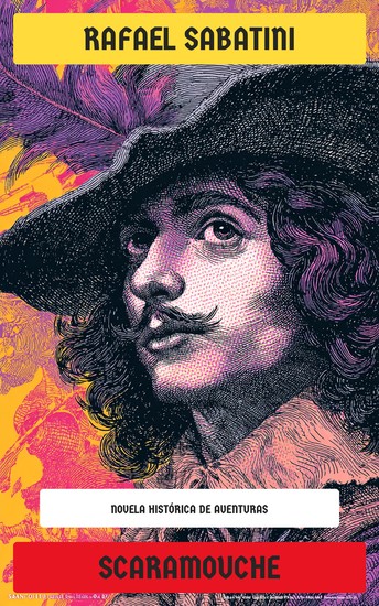Scaramouche - Novela histórica de aventuras - cover