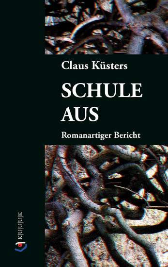 Schule aus - Romanartiger Bericht - cover