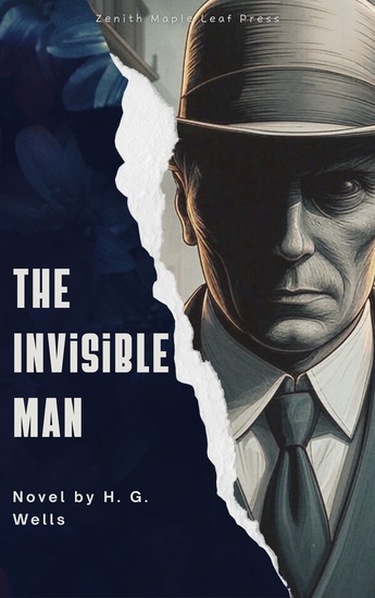 The Invisible Man - A Gripping Sci-Fi Thriller of Science Madness and Terror - cover