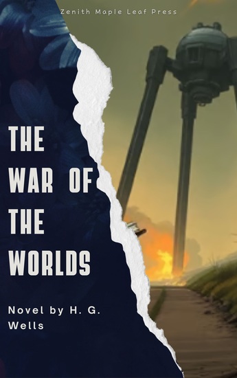 The War of the Worlds - The Definitive Alien Invasion Sci-Fi Classic of Survival and Humanity's Struggle - cover