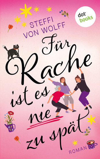 Für Rache ist es nie zu spät - Roman | Das Leben war ungerecht zu ihnen – aber zusammen holen sie sich zurück was ihnen gehört! - cover