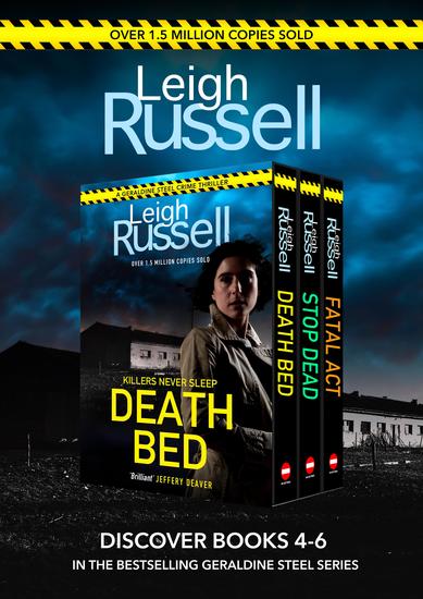 Leigh Russell Omnibus - Books 4-6 in the bestselling Geraldine Steel series - cover