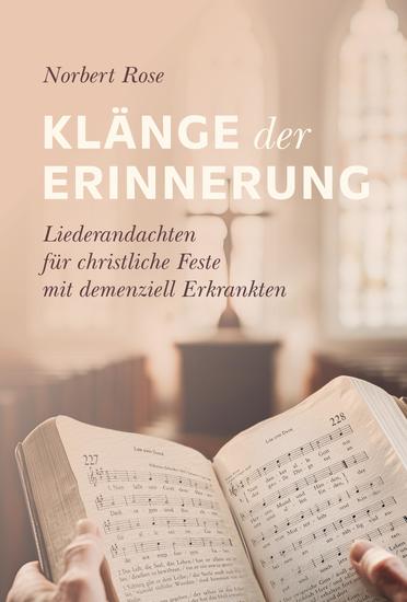 Klänge der Erinnerung - Liederandachten für christliche Feste mit demenziell Erkrankten - cover