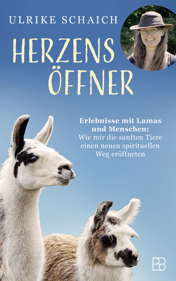 Herzensöffner - Erlebnisse mit Lamas und Menschen: Wie mir die sanften Tiere einen neuen spirituellen Weg eröffneten - cover