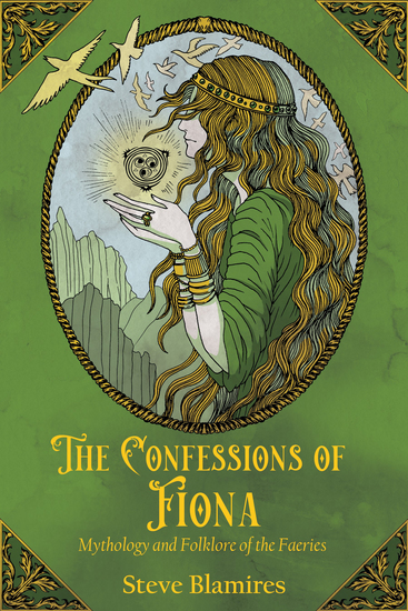 The Confessions of Fiona - Mythology and Folklore of the Faeries - cover