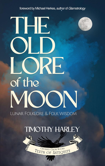 The Old Lore of the Moon - Lunar Folklore & Folk Wisdom - cover