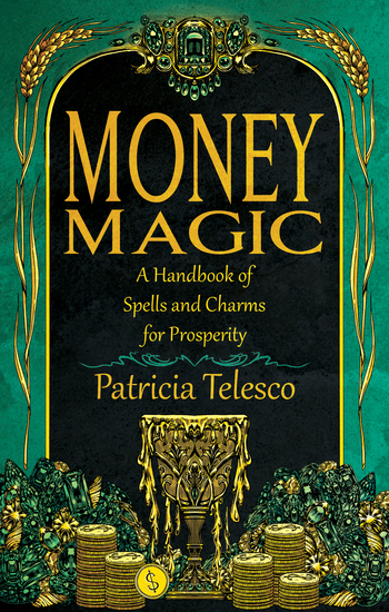 Money Magic - A Handbook of Spells and Charms for Prosperity - cover