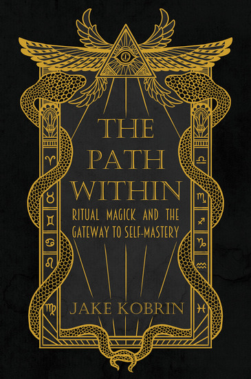 The Path Within - Ritual Magick and the Gateway to Self-Mastery - cover