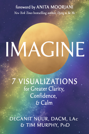 Imagine - 7 Visualizations for Greater Clarity Confidence and Calm - cover