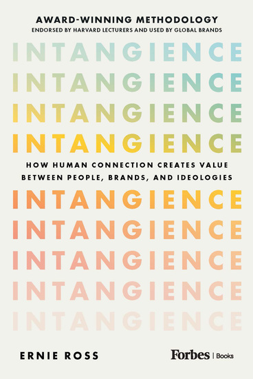 Intangience - How Human Connection Creates Value Between People Brands and Ideologies - cover