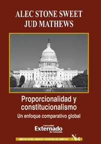 Proporcionalidad y constitucionalismo: un enfoque comparativo global