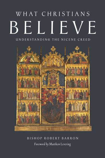 What Christians Believe - Understanding the Nicene Creed - cover