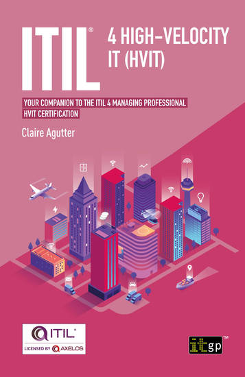 ITIL® 4 High-velocity IT (HVIT) - Your companion to the ITIL® 4 Managing Professional HVIT certification - cover