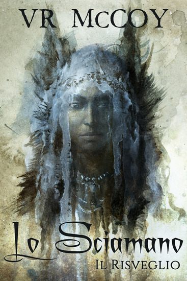 Lo Sciamano - Il Risveglio - cover