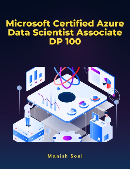 Microsoft Certified Azure Data Scientist Associate DP 100 - cover