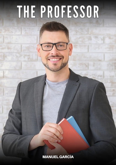 The Professor - Explicit Gay Erotic Short Stories for Men (Hot and Sexy) - cover