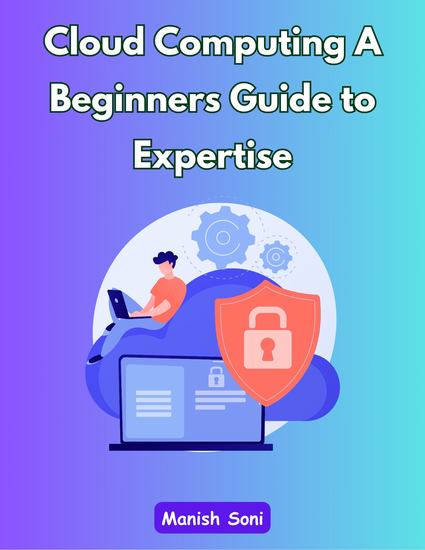 Cloud Computing A Beginners Guide to Expertise - cover