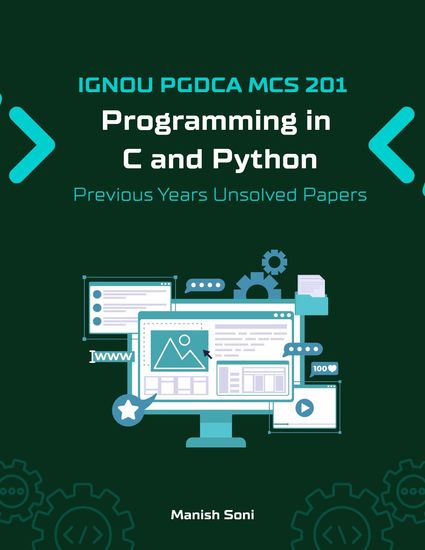 IGNOU PGDCA MCS 201 Programming in C and Python Previous Years Unsolved Papers - cover