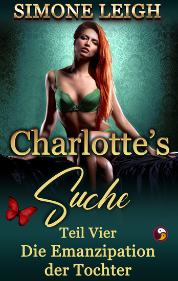 Die Emanzipation der Tochter - Ein BDSM-Ménage Erotischer Liebesroman und Thriller - cover