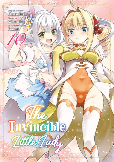 The Invincible Little Lady (Manga): Volume 10 - cover