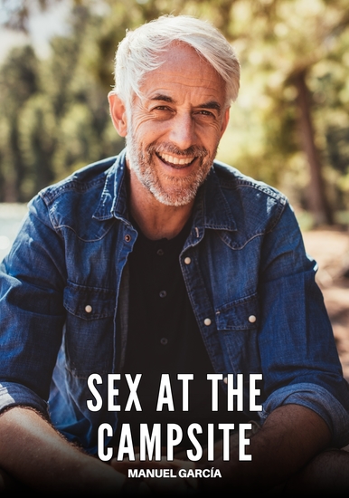 Sex at the Campsite - Explicit Gay Erotic Short Stories for Men (Hot and Sexy) - cover
