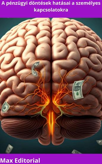 A pénzügyi döntések hatásai a személyes kapcsolatokra - cover
