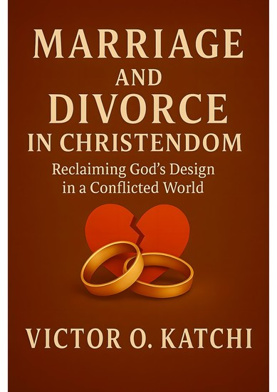 Marriage and Divorce in Christendom - Reclaiming God’s Design in a Conflicted World - cover