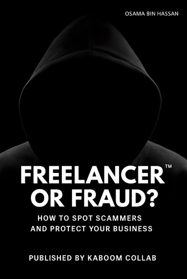 Freelancer or Fraud? - How to Spot Scammers and Protect Your Business - cover