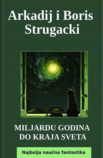 Miljardu Godina do Kraja Sveta - Najbolja naučna fantastika - cover