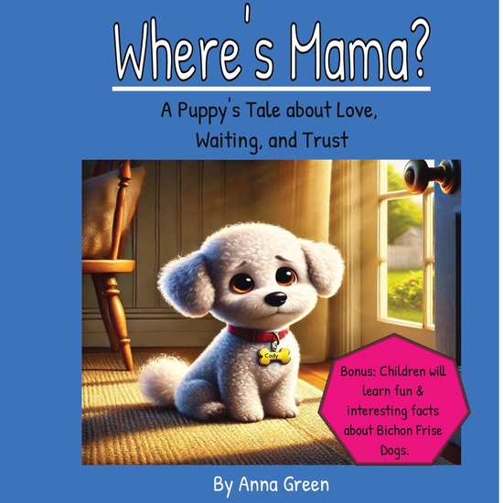 Where's Mama? - A Puppy's Tale About Love and Trust - cover
