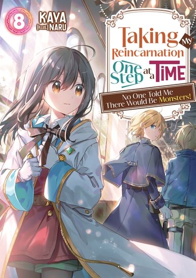 Taking My Reincarnation One Step at a Time: No One Told Me There Would Be Monsters! Volume 8 - cover