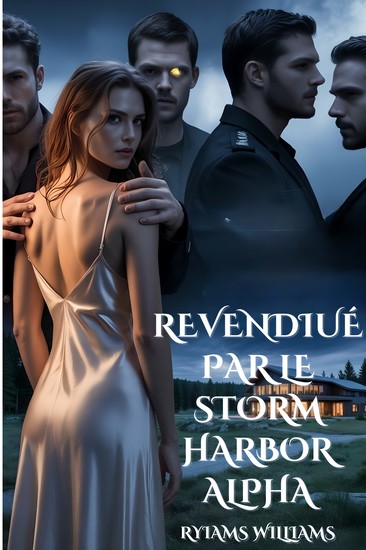 Revendiqué Par Le Storm Harbor Alpha - Une Romance Paranormal De Harem Inverse De Loup-garou - cover