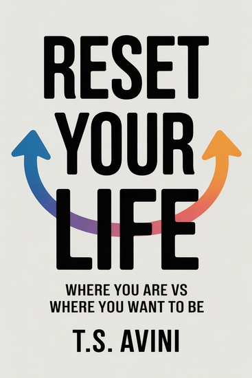 Reset Your Life - Where You Are vs Where You Want to Be - cover