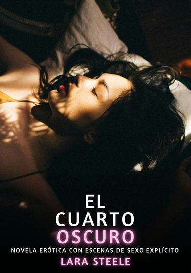 El Cuarto Oscuro - Novela Erótica con Escenas de Sexo Explícito - para Adultos - cover