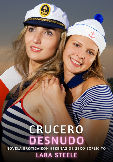 Crucero Desnudo - Novela Erótica con Escenas de Sexo Explícito - para Adultos - cover