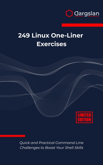 249 Linux One-Liner Exercises - Quick and Practical Command-Line Challenges to Boost Your Shell Skills - cover