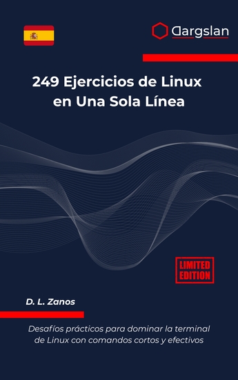 249 Ejercicios de Linux en Una Sola Línea - Desafíos prácticos para dominar la terminal de Linux con comandos cortos y efectivos - cover