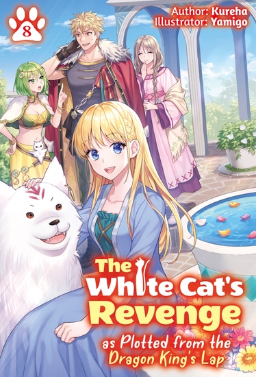 The White Cat's Revenge as Plotted from the Dragon King's Lap: Volume 8 - cover