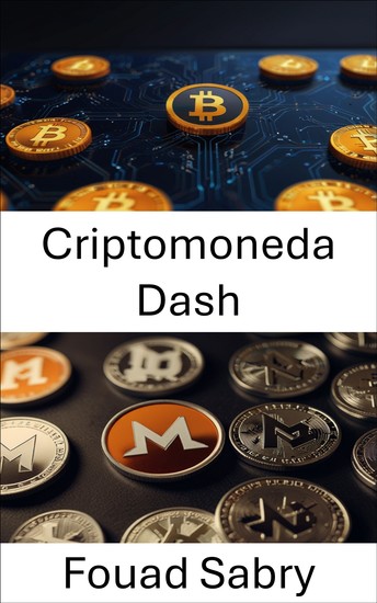 Criptomoneda Dash - La evolución de la privacidad y la velocidad en los pagos digitales - cover