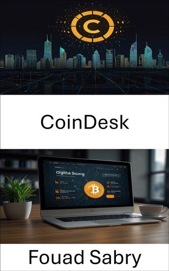 CoinDesk Company - Exploring the Future of Digital Finance and Market Innovation - cover