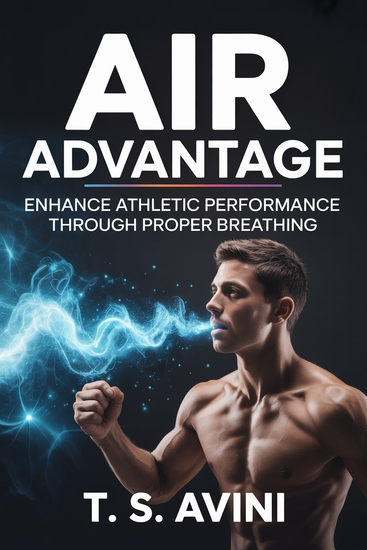 Air Advantage - Enhance Athletic Performance Through Proper Breathing - cover