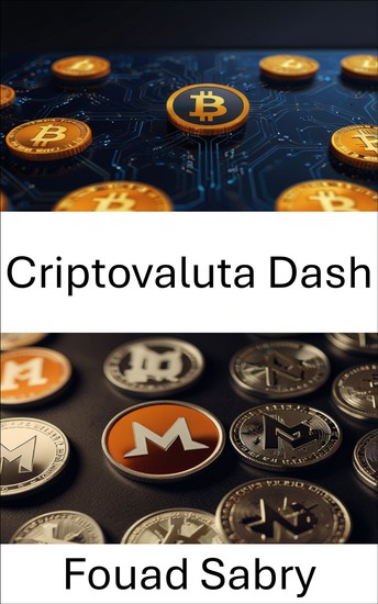 Criptovaluta Dash - L'evoluzione della privacy e della velocità nei pagamenti digitali - cover