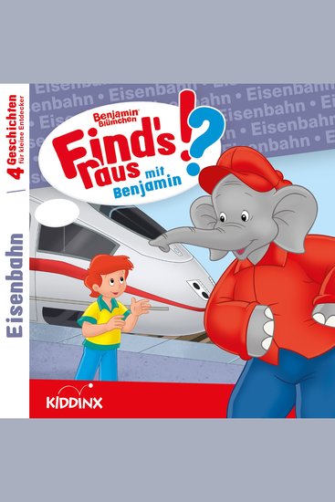 Benjamin Blümchen Find's raus mit Benjamin Folge 14: Eisenbahn - cover