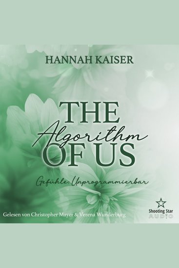 Algorythm of Us The: Gefühle: Unprogramierbar! - Sommernächte in Providence Band 4 (ungekürzt) - cover