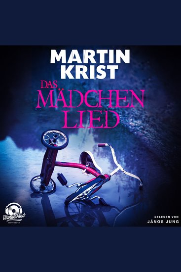 Das Mädchenlied - Alex Lindner ermittelt (Ungekürzt) - cover