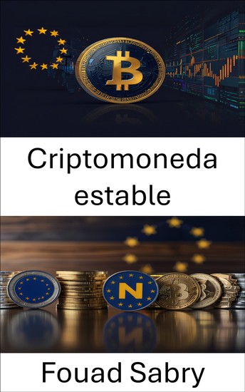 Criptomoneda estable - El auge de la estabilidad de las monedas digitales en las finanzas europeas - cover