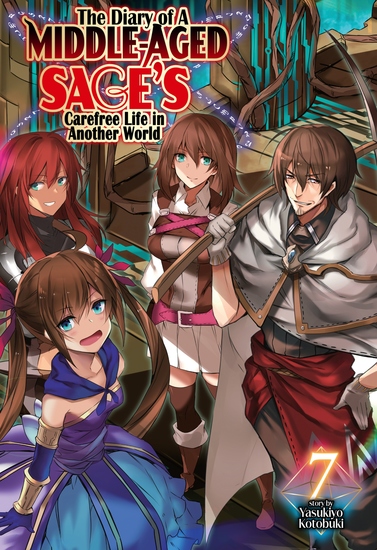 The Diary of a Middle-Aged Sage's Carefree Life in Another World: Volume 7 - cover